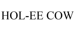 HOL-EE COW trademark