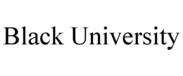 BLACK UNIVERSITY trademark