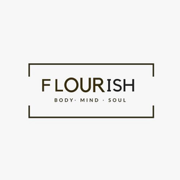 FLOURISH BODY · MIND · SOUL trademark