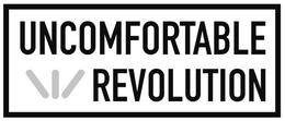 UNCOMFORTABLE REVOLUTION trademark