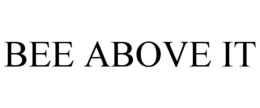 BEE ABOVE IT trademark
