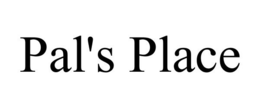 PAL'S PLACE trademark