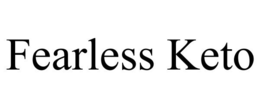 FEARLESS KETO trademark