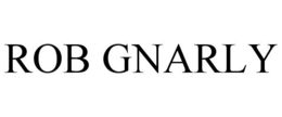 ROB GNARLY trademark
