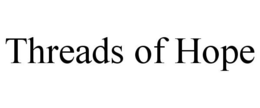 THREADS OF HOPE trademark