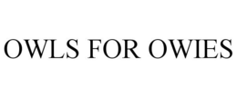 OWLS FOR OWIES trademark