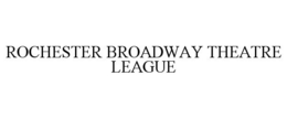 ROCHESTER BROADWAY THEATRE LEAGUE trademark