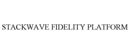 STACKWAVE FIDELITY PLATFORM trademark