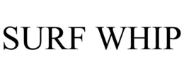 SURF WHIP trademark