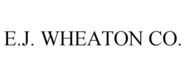 E.J. WHEATON CO. trademark