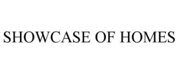 SHOWCASE OF HOMES trademark