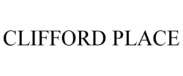 CLIFFORD PLACE trademark