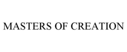 MASTERS OF CREATION trademark