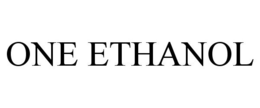 ONE ETHANOL trademark
