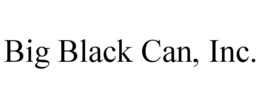 BIG BLACK CAN, INC. trademark