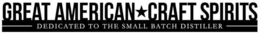 GREAT AMERICAN CRAFT SPIRITS DEDICATED TO THE SMALL BATCH DISTILLER trademark