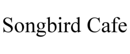 SONGBIRD CAFE trademark