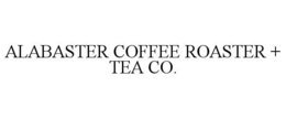 ALABASTER COFFEE ROASTER + TEA CO. trademark