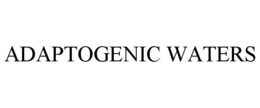 ADAPTOGENIC WATERS trademark