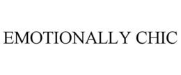 EMOTIONALLY CHIC trademark