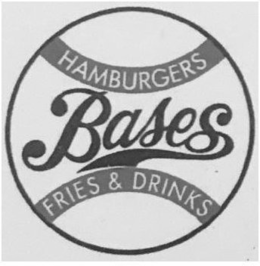 BASES HAMBURGERS FRIES & DRINKS trademark