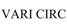 VARI CIRC trademark