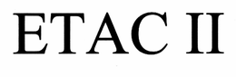 ETAC II trademark