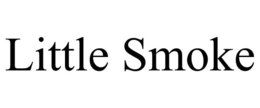 LITTLE SMOKE trademark