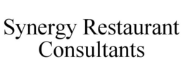 SYNERGY RESTAURANT CONSULTANTS trademark