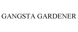 GANGSTA GARDENER trademark
