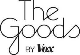 THE GOODS BY VOX trademark