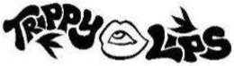 TRIPPY LIPS trademark