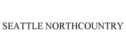 SEATTLE NORTHCOUNTRY trademark