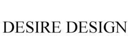 DESIRE DESIGN trademark