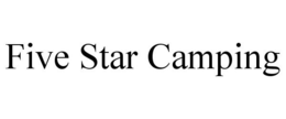 FIVE STAR CAMPING trademark