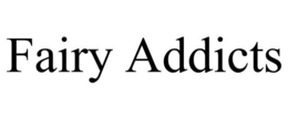 FAIRY ADDICTS trademark