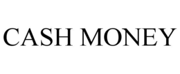 CASH MONEY trademark