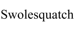 SWOLESQUATCH trademark