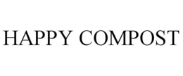 HAPPY COMPOST trademark