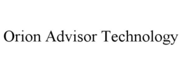 ORION ADVISOR TECHNOLOGY trademark