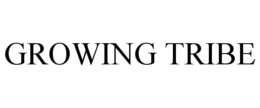 GROWING TRIBE trademark