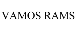 VAMOS RAMS trademark