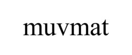 MUVMAT trademark