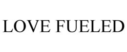 LOVE FUELED trademark