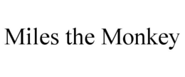 MILES THE MONKEY trademark