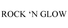 ROCK 'N GLOW trademark