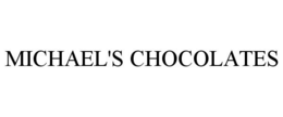 MICHAEL'S CHOCOLATES trademark