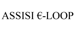 ASSISI -LOOP trademark