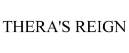 THERA'S REIGN trademark