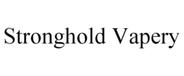 STRONGHOLD VAPERY trademark
